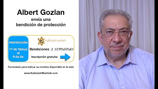 Bendición de protección para las 3 semanas (Tamuz y Av) por Albert Gozlan