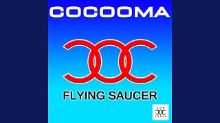 Flying Saucer (Cocooma's X-Plosion Mix)