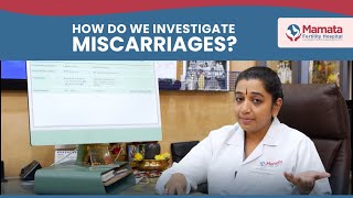 What Are The Different Ways To Investigate Miscarriages | Fertility India