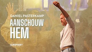 Behold Him | Aanschouw Hem | Daniel Pasterkamp