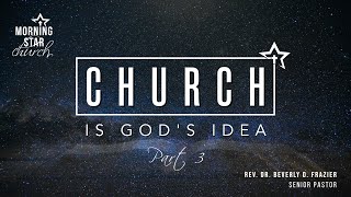 Church is God's Idea - Part 3