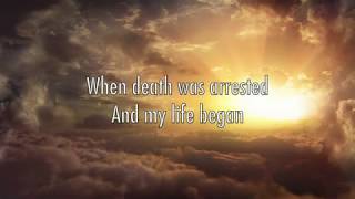 Death Was Arrested - North Point InsideOut (Lyrics)