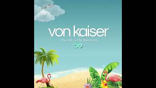 Von Kaiser - Sweetest Sound (Audio)