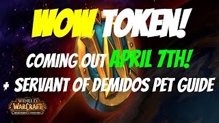 WoW Token Release Update + Servant of Demidos Pet Gold Guide, WoD