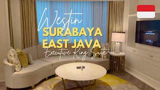 🇮🇩STAY HERE! Westin Surabaya, Indonesia - Executive King Suite (2022)