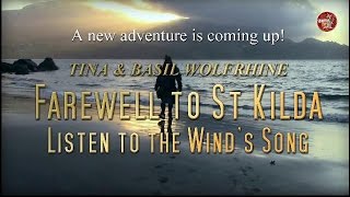 Tina & Basil Wolfrhine - Farewell to St Kilda - Listen to the Winds Song - Teaser 1