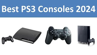 Top 10 Best PS3 Consoles in 2024