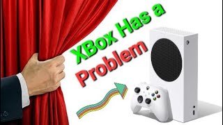 XBox Has a Series S Problem