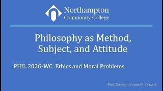 01-Philosophy as Method, Subject, and Attitude NCC Fall 2019