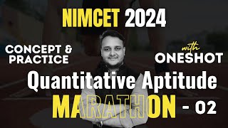 Quantitative Aptitude Marathon - 02 | Time & Work | Work & Wages | Pipe & Cistern | NIMCET 2024