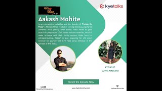 KYE Talks wtih Aakash Mohite, Founder of Mohite Chi Misal