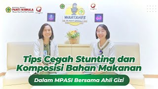 Bagaimana Tips Pencegahan Stunting Dan Komposisi Bahan Makanan Dalam MPASI Bersama Ahli Gizi