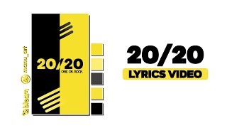 ONE OK ROCK - 20/20 | Lyrics video | Sub español