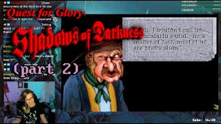 Stinky locals // Quest for Glory: Shadows of Darkness (PART 2)