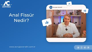 Anal Fissür Nedir