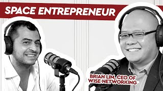 Space Entrepreneur - Catching up with CUB #49 with Brian Lim