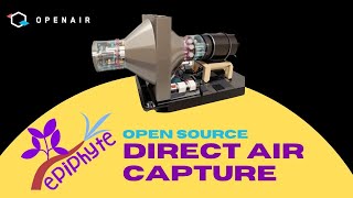 Epiphyte Weekly Live Stream: Open Source Direct Air Capture