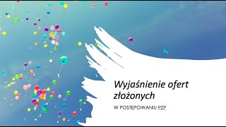 Wyjaśnienia oferty złożonej w postępowaniu (Pzp)