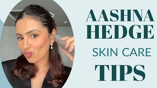 Aashna Hedge skincare tips #skincareroutine #aashanahedge #goodglam