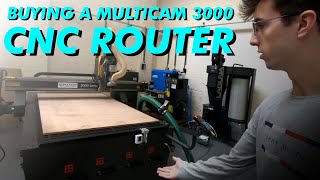 Buying a Multicam 3000 CNC Router! #02