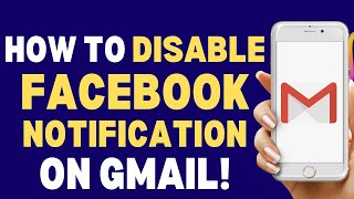 How To Disable Facebook Notification On Gmail 2024 | How To Always Tutorials