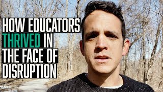 From Crisis to Adaptation: How Educators Thrived in the Face of Disruption