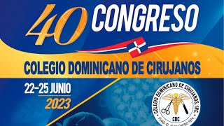 Acto de Apertura | 40 Congreso Dominicano de Cirujanos