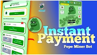 instant payment telegram bot -- pepe miner bot - Today instant bot