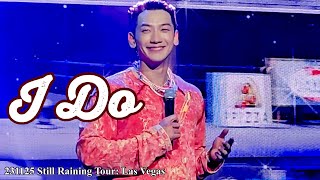 [8K FanCam] 비(Rain/ 정지훈) - I Do｜231125 Still Raining Tour: Las Vegas