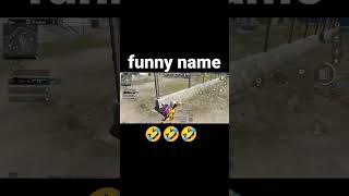 Most funny name #bgmi #pubgmobile #shorts #battlegroundmobileindia #pubglite