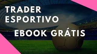 Trader Esportivo 0 Software Inteligente Trader Esportivo [EBOOK GRÁTIS]