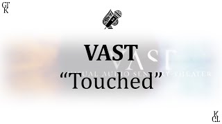 VAST - Touched (karaoke)