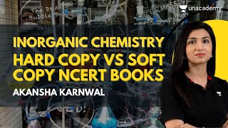 Hard Copy vs Soft Copy NCERT Inorganic Chemistry Books - Which one to use and why for NEET 2023