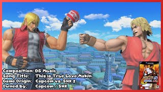 Fit In ULTIMATELY | This Is True Love Makin' (Capcom vs. SNK 2) - Super Smash Bros. Ultimate