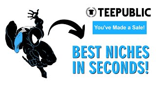 How I Find Best Teepublic Niches In Seconds | Step by Step Print on Demand Niche Research