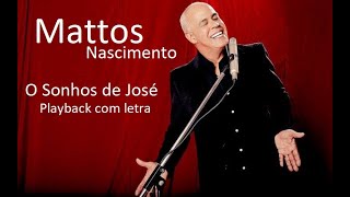 Os Sonhos de José Mattos Nascimento - Playback com Letra