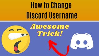 Change Discord Username [Use This Simple Trick - 2022 Latest Guide]