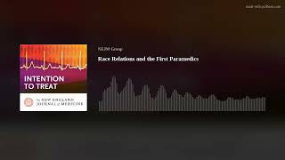 Race Relations and the First Paramedics