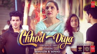 Chhod Diya | a Family love story | Arijit singh | Bazaar | Manazir & Sonali