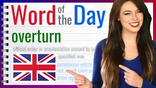 Word of the Day: OVERTURN