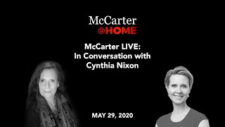 McCarter LIVE: In Conversation with Cynthia Nixon