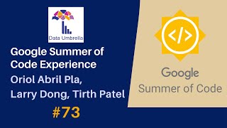 [73] Google Summer of Code (GSOC) Experience