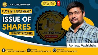 Company Accounts|Issue of Shares |chapter 1 volume 2 part A