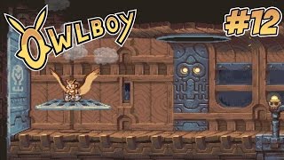 ARE WE...SPIDERMAN? | Owlboy - Part 12