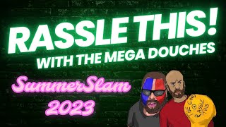 WWE SummerSlam 2023 Preview - Rassle This! Wrestling