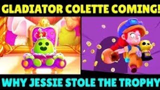 When Gladiator Colette coming? Why Jessie Stole the Trophy? | Brawl News