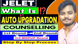 Jelet 2024 Counseling auto- Upgradation Process । Auto- upgradation Process in Jelet exam