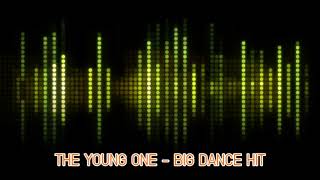 THE YOUNG ONES - BIG DANCE HIT