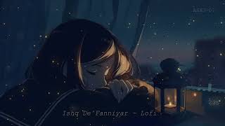 Ishq De Fanniyar   Slowed + Lofi #treanding #lofi #moodfresh #study #mood