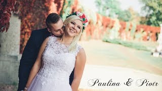 Paulina i Piotr Teledysk Ślubny Wedding Video